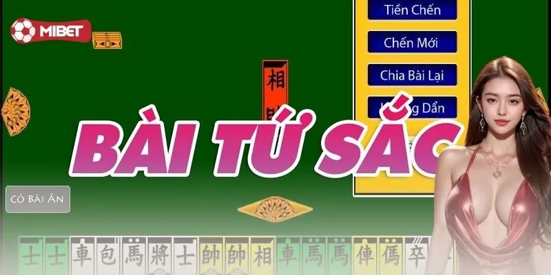 Giới thiệu tổng quan về bài tứ sắc